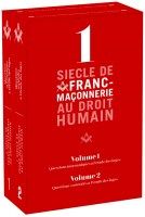 Coffret  - 1 siècle de franc-maçonnerie - 1800 pages en 2 vol.